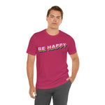 Be Happy T-Shirt