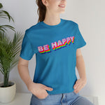 Be Happy T-shirt