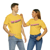 Be Happy T-shirt