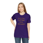 I'm So Fast, You'll Think You're Surrounded! T-Shirt