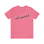 Be Happy T-shirt