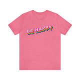 Be Happy T-shirt