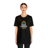 Try To Be A Rainbow In Someone's Cloud T-Shirt