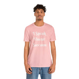 I Speak Fluent Sarcasm  T-Shirt