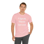 I Speak Fluent Sarcasm  T-Shirt