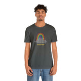 Try To Be A Rainbow In Someone's Cloud T-Shirt