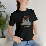 Try To Be A Rainbow In Someone's Cloud T-Shirt