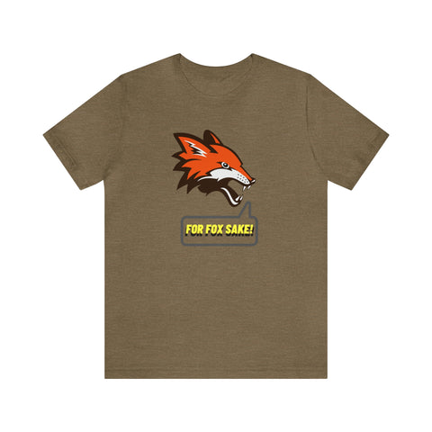 For Fox Sake T-Shirt