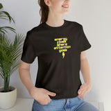 Energy Flows Where Attention Goes T-Shirt