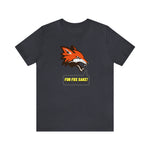 For Fox Sake T-Shirt