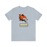 For Fox Sake T-Shirt